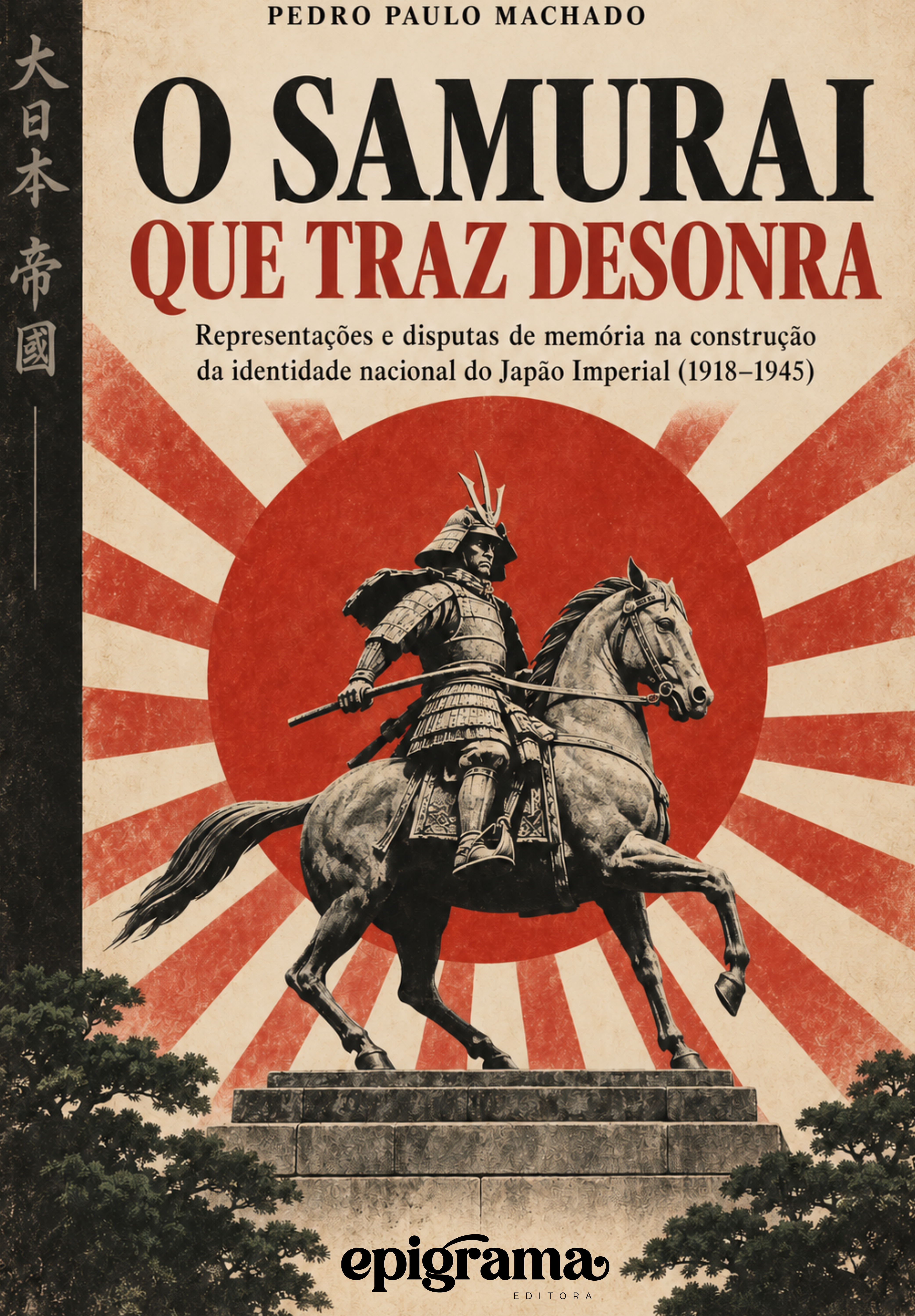 O samurai que traz desonra