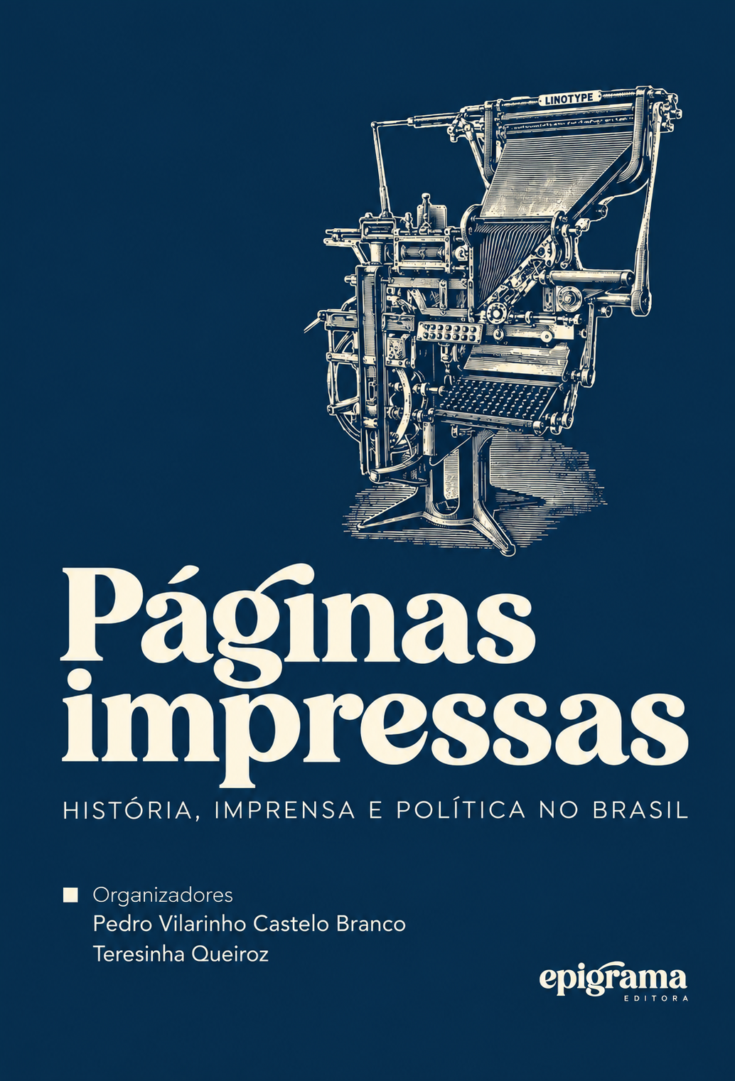 Páginas impressas: história, imprensa e política no Brasil