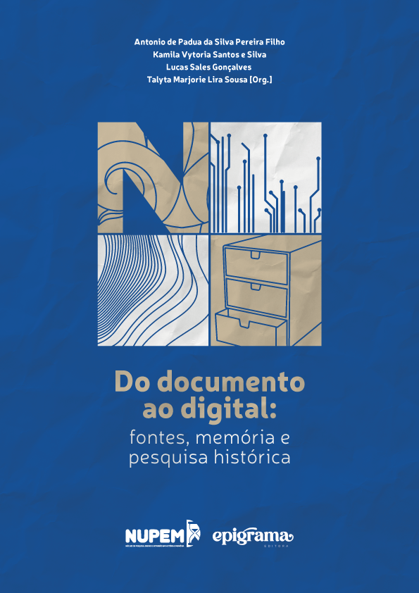 Do documento ao digital: fontes, memória e pesquisa histórica