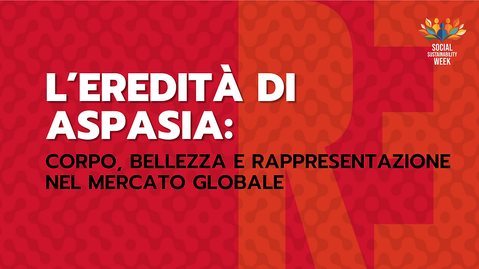 L' eredità di Aspasia: corpo, bellezza e rappresentazione nel mercato globale