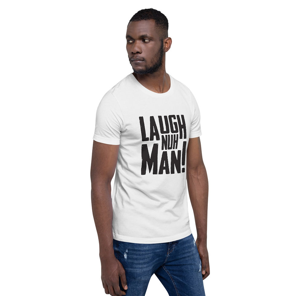Thumbnail: Laugh Nuh Man! T-Shirt