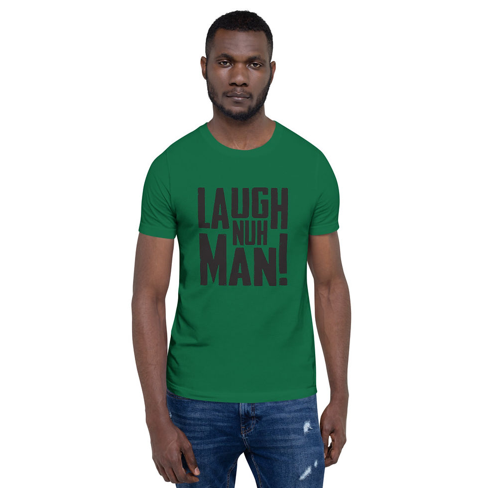 Thumbnail: Laugh Nuh Man! T-Shirt