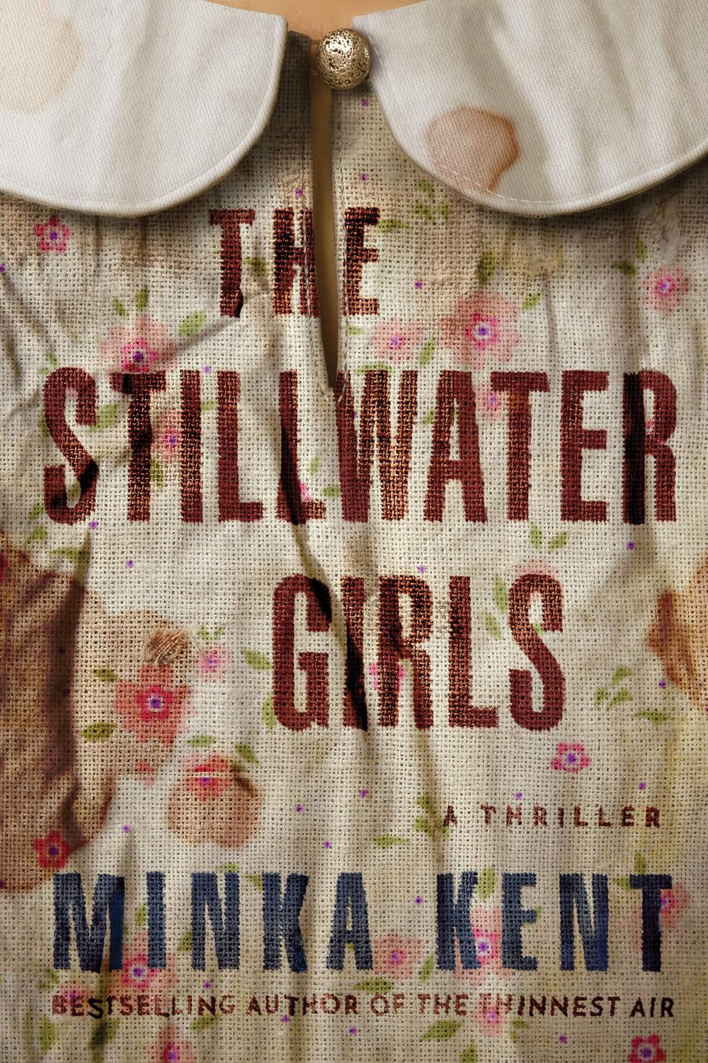 The Stillwater Girls By Minka Kent [Paperback]