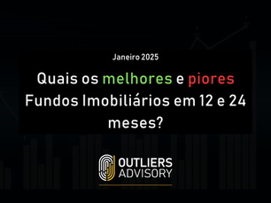 MELHORES E PIORES FUNDOS IMOBILIÁRIOS EM JANEIRO 2025