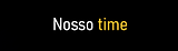 Seção - Nosso time (Preto absoluto) (timeonlytext).png