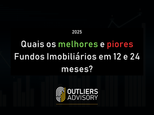 MELHORES E PIORES FUNDOS IMOBILIÁRIOS EM 2025