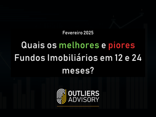 MELHORES E PIORES FUNDOS IMOBILIÁRIOS EM FEVEREIRO 2025