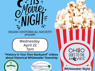 “History in Your Own Backyard” movies about Whitewater Township - Apr. 22
