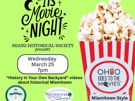 “History in Your Own Backyard” movies about Miamitown - March 25