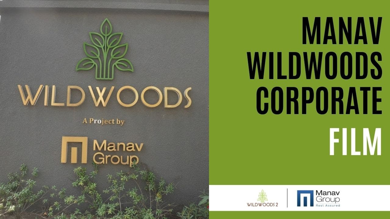 Manav Wildwoods Corporate Film