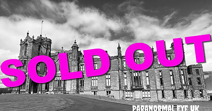 Allerton Castle Sold Out GHost Hunt Paranormal Eye UK