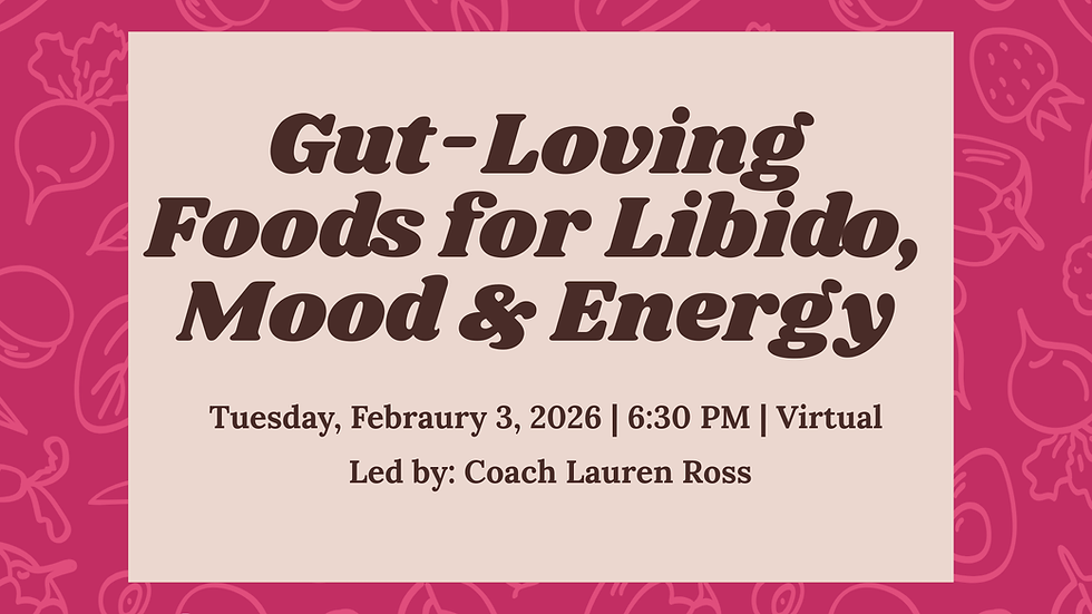 Gut-Loving Foods for Libido, Mood & Energy
