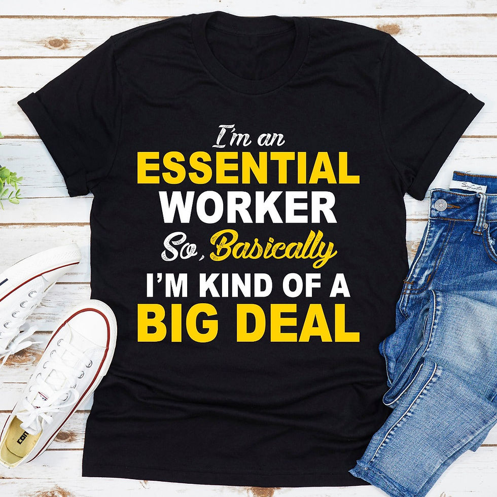 Thumbnail: I'm An Essential Worker T-Shirt