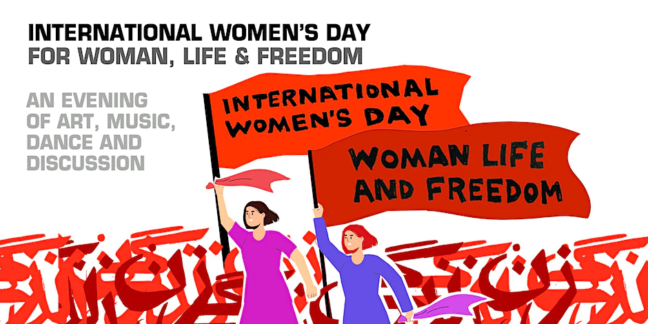 International Women's Day: For Woman, Life, Freedom