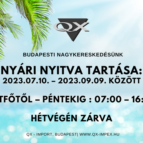 Nyári nyitva tartás budapesti nagykereskedésünkben