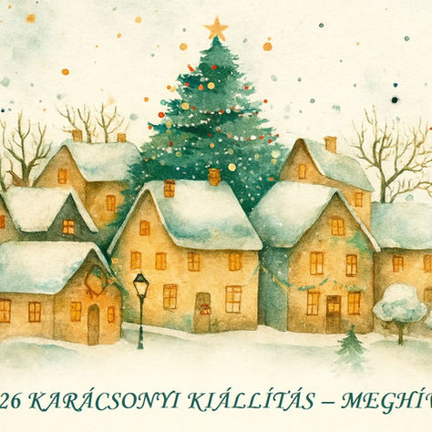 2026 KARÁCSONYI KIÁLLÍTÁS - MEGHÍVÓ