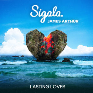 Sigala & James Arthur I Lasting Lover 