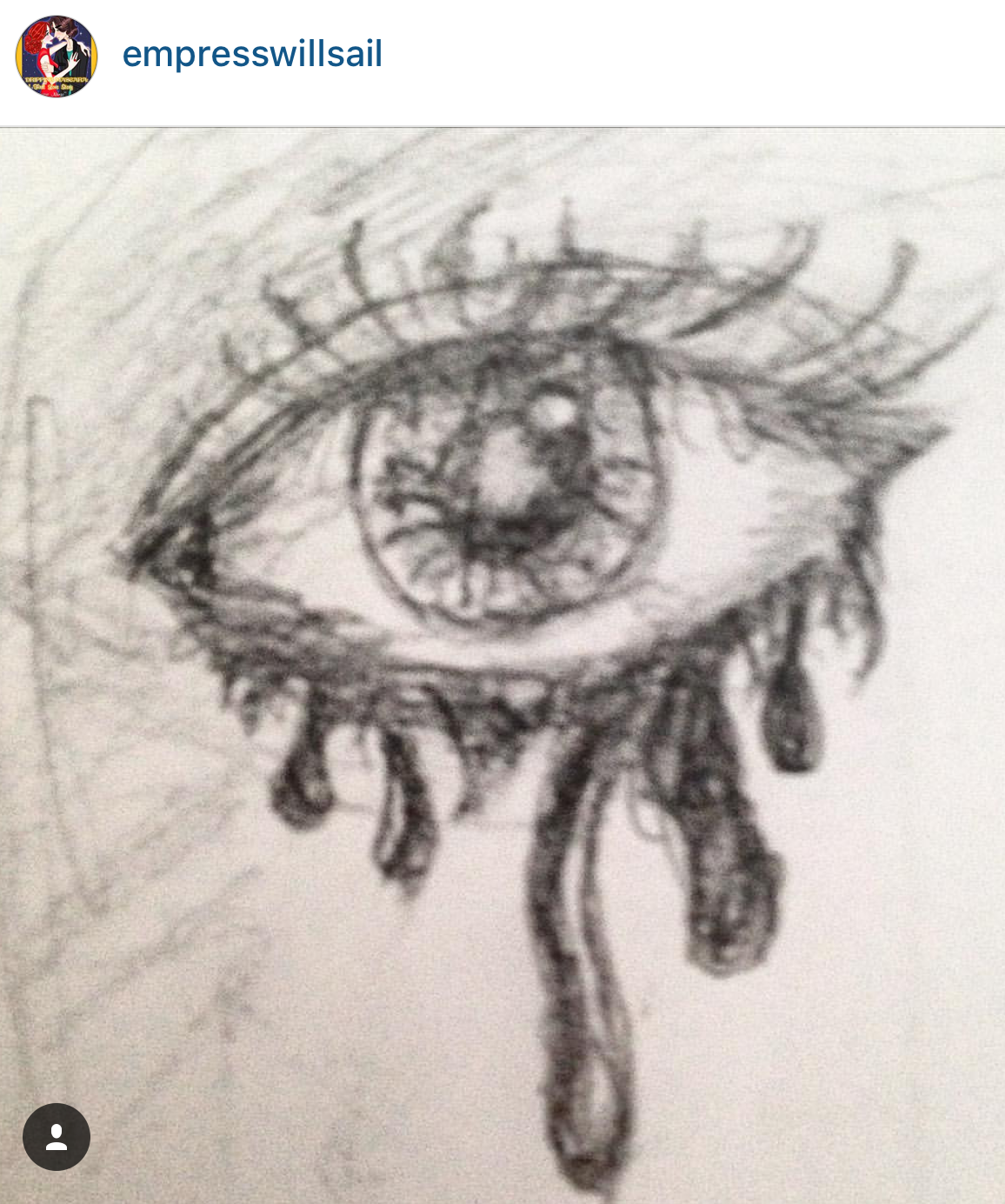 "Dripping Mascara" @empresswillsail