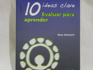 Sanmartí, N. (2007). 10 ideas clave: Evaluar para aprender. Graó.