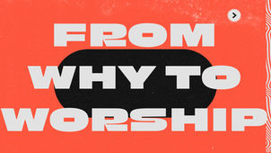 From Why to Worship-New Heights (Habakkuk 3:1-19)