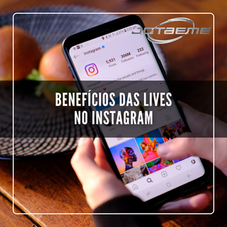 Benefícios das Lives no Instagram