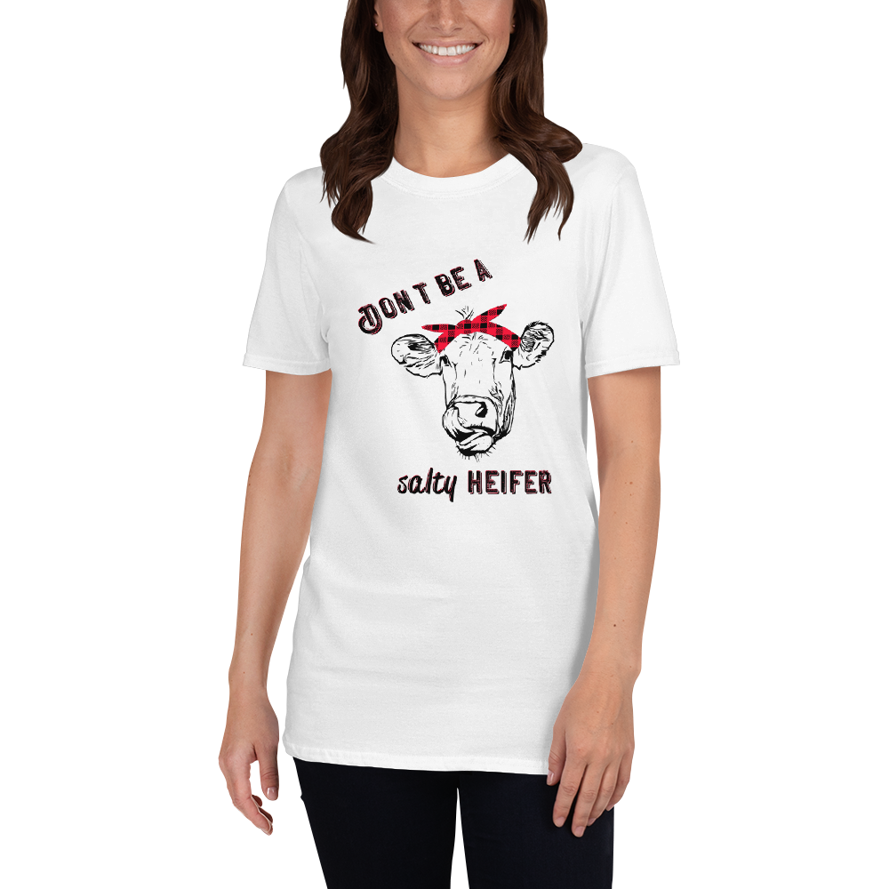 Don't Be a Salty Heifer Short-Sleeve Unisex T-Shirt