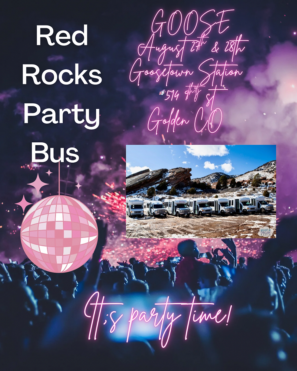 Red Rocks Party Bus: GOOSE at Red Rocks (Night 1)