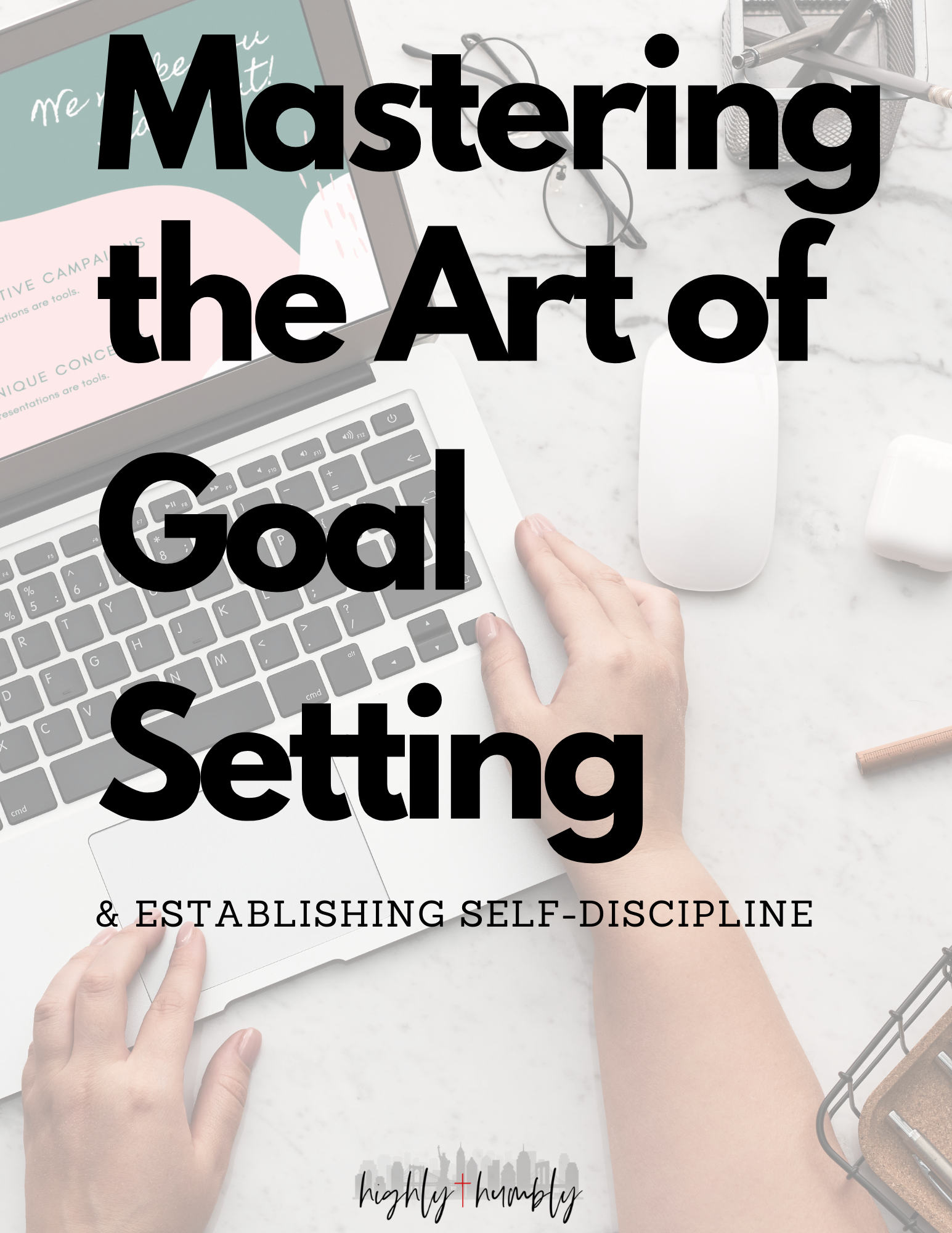Mastering the Art of Goal Setting Workbook