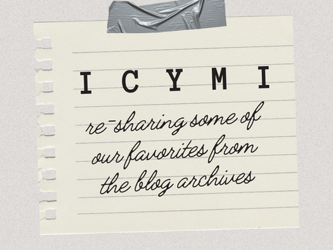 ICYMI | Favorites from the Archives