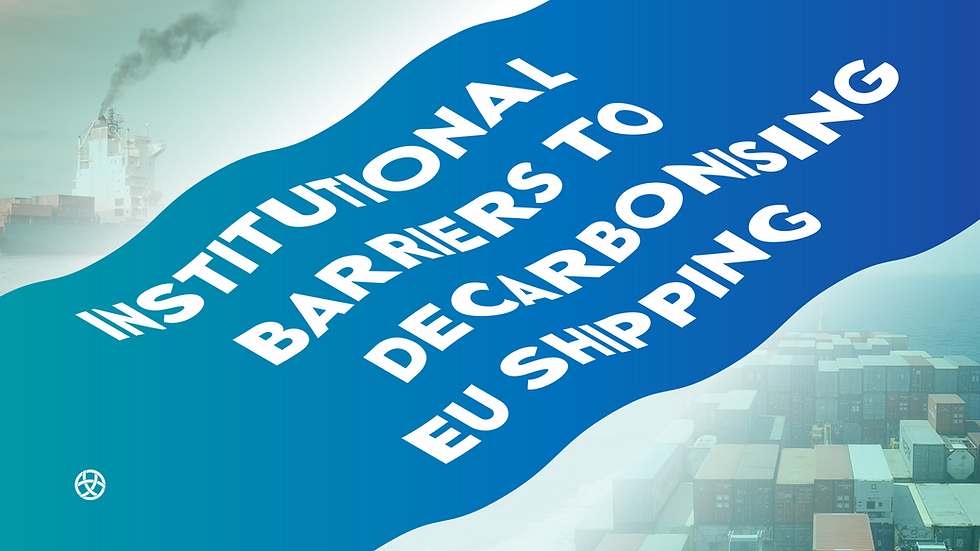 Institutional barriers to decarbonising EU shipping