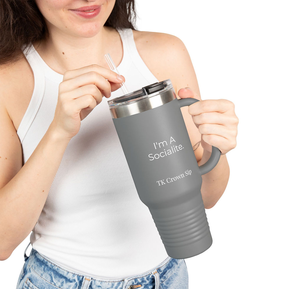 Thumbnail: 40oz Tumbler - "I'm A Socialite" TK Crown Sip Insulated Stainless Steel Mug 