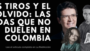 Tres tiros y el olvido: las vidas que no duelen en Colombia.