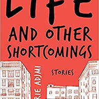 Review of Life and Other Shortcomings
