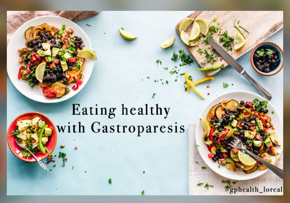 How to eat healthy with Gastroparesis