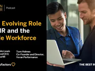 The Evolving Role of HR and the Agile Workforce.