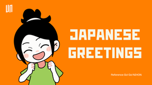 Learn with Unhoop: Japanese Greetings!