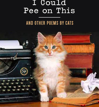 Review: I Could Pee on This: And Other Poems by Cats by Francesco Marciuliano