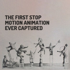 The First Stop Motion Animation Ever Captured