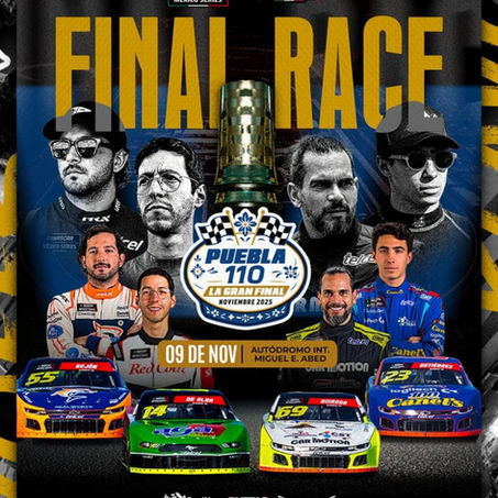 TODO LISTO PARA LA GRAN FINAL DE LA NASCAR MÉXICO 2025, EN PUEBLA