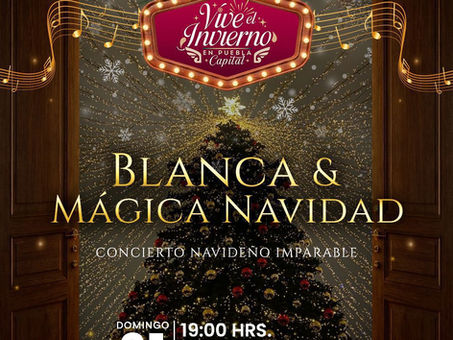 BLANCA MÁGICA NAVIDAD: MÚSICA Y DANZA ILUMINAN EL ZÓCALO DE PUEBLA
