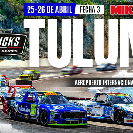 TRUCKS MÉXICO SERIES, A ESCRIBIR HISTORIA EN EL AEROPUERTO INTERNACIONAL DE TULUM