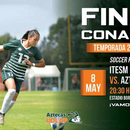 LOS AZTECAS UDLAP VAN POR EL TÍTULO NACIONAL DE SOCCER DE CONADEIP EN MONTERREY