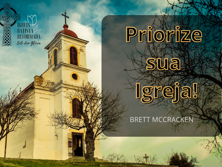 Priorize sua Igreja!