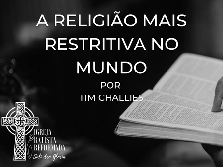 A religião mais restritiva no Mundo