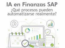 IA en Finanzas SAP: qué procesos pueden automatizarse realmente
