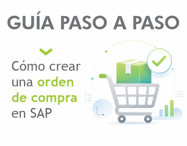 Cómo crear una orden de compra en SAP: guía paso a paso