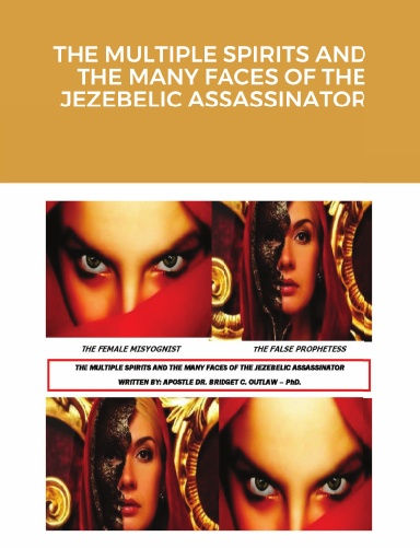 The Multiple Spirits and The Many Faces of the Jezebelic Assassinator