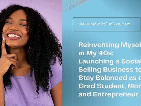 Reinventing Myself in My 40s: Launching a Social Selling Business to Stay Balanced as a Grad Student, Mom, and Entrepreneur