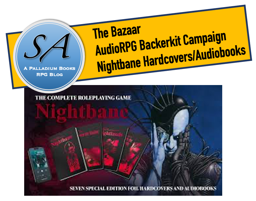 The Bazaar #100: AudioRPG Nightbane Special Edition Hardcovers/Audiobooks