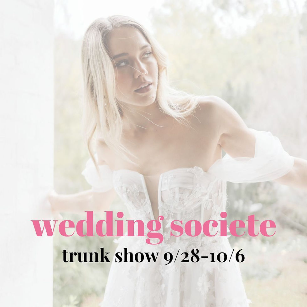 Wedding Societe Trunk Show
